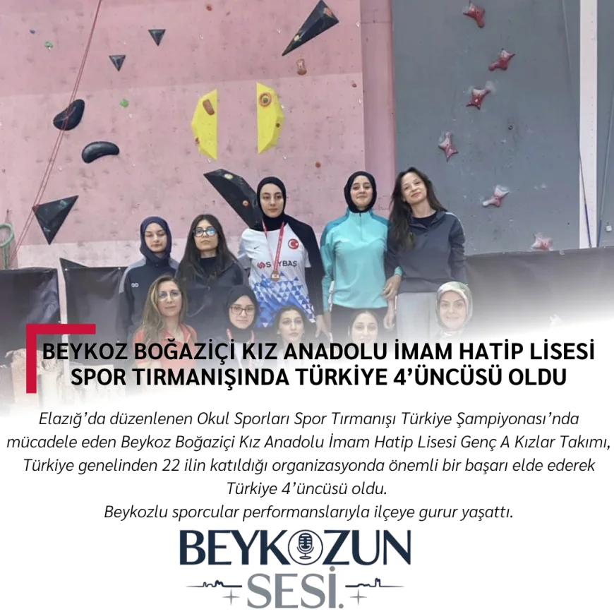 Beykoz Boğaziçi Kız Anadolu İmam Hatip Lisesi Spor Tırmanışında Türkiye 4’üncüsü Oldu