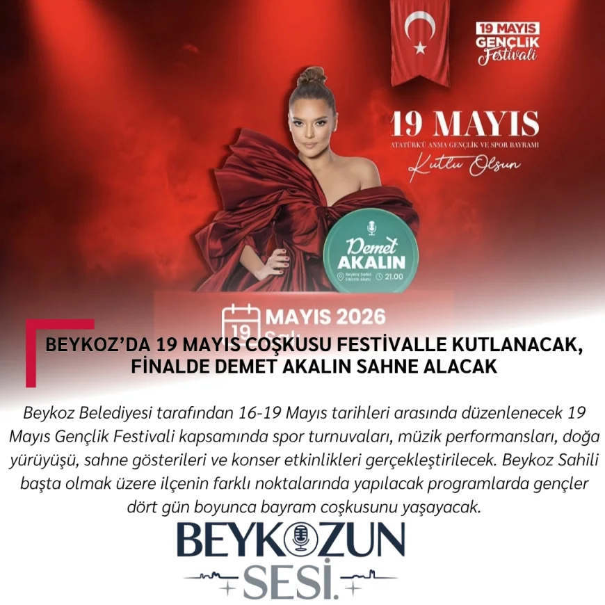 Beykoz’da 19 Mayıs coşkusu festivalle kutlanacak, finalde Demet Akalın sahne alacak