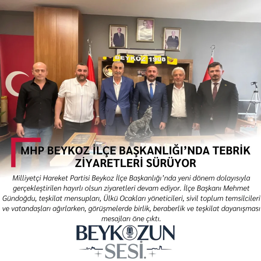 MHP Beykoz İlçe Başkanlığı’nda Tebrik Ziyaretleri Sürüyor