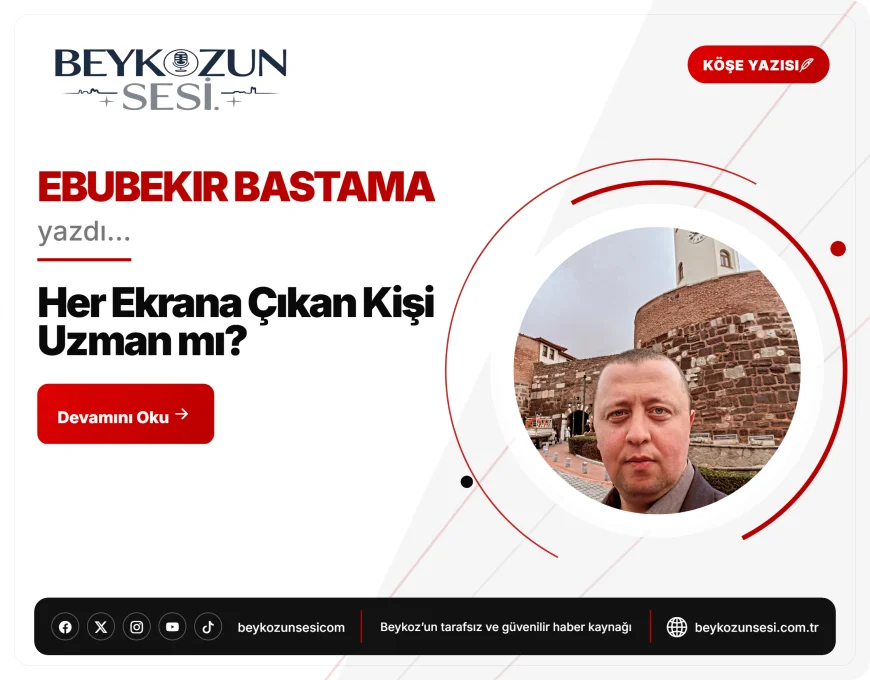 Her Ekrana Çıkan Kişi Uzman mı?