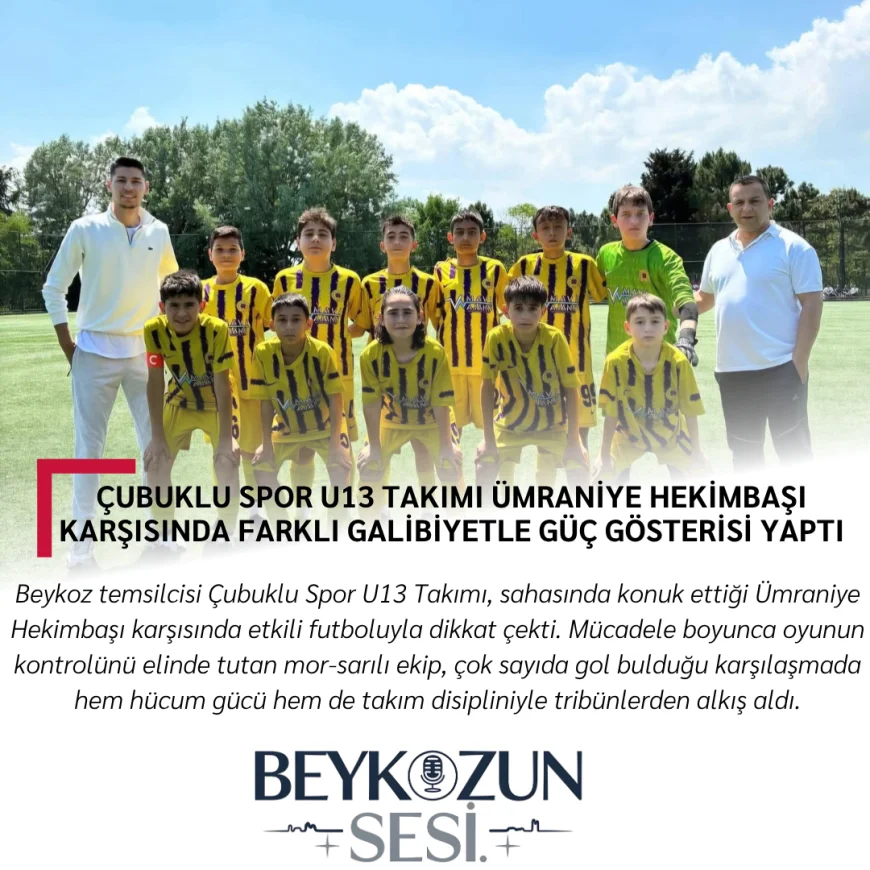 Çubuklu Spor U13 Takımı Ümraniye Hekimbaşı Karşısında Farklı Galibiyetle Güç Gösterisi Yaptı
