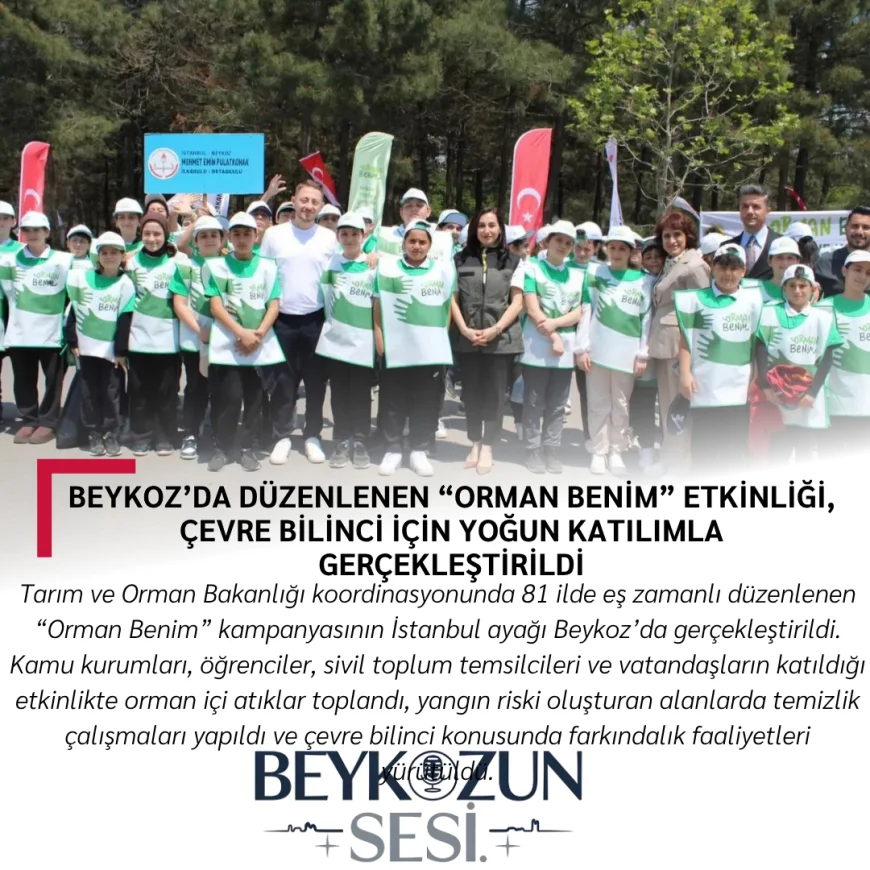 Beykoz’da Düzenlenen “Orman Benim” Etkinliği, Çevre Bilinci İçin Yoğun Katılımla Gerçekleştirildi
