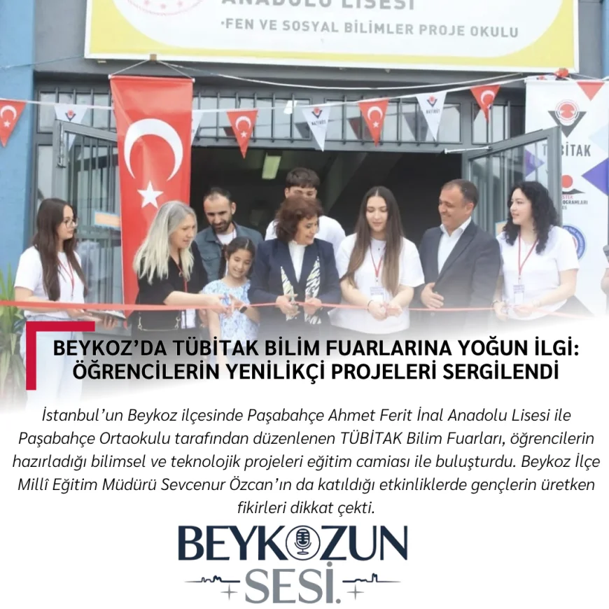 Beykoz’da TÜBİTAK Bilim Fuarlarına Yoğun İlgi: Öğrencilerin Yenilikçi Projeleri Sergilendi