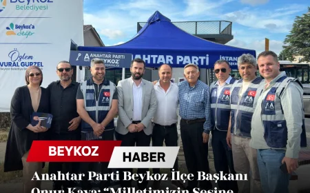 Anahtar Parti Beykoz İlçe Başkanı Onur Kaya: “Milletimizin Sesine Kulak Veren Bir Anlayışla Çalışıyoruz”
