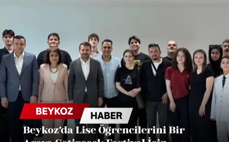Beykoz’da Lise Öğrencilerini Bir Araya Getirecek Festival İçin Hazırlık Süreci Başladı