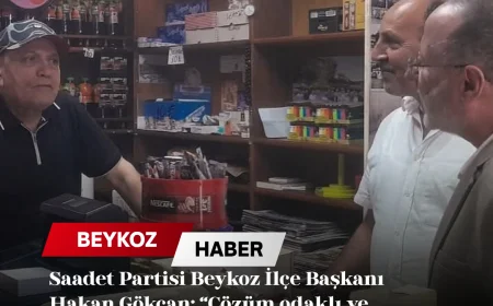 Saadet Partisi Beykoz İlçe Başkanı Hakan Gökcan: “Çözüm odaklı ve samimi bir siyaset anlayışını Beykoz’da büyütmek istiyoruz”