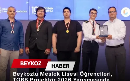Beykozlu Meslek Lisesi Öğrencileri, TOBB Projektör 2026 Yarışmasında “Güvenli Tahta” Projesiyle Derece Elde Etti