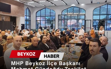 MHP Beykoz İlçe Başkanı Mehmet Gündoğdu Teşkilat Dayanışmasına Vurgu Yaptı