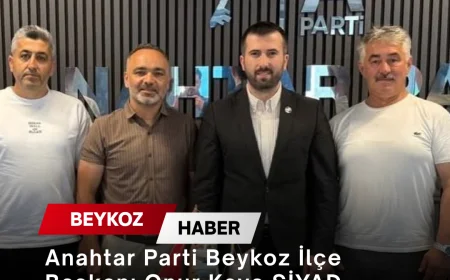 Anahtar Parti Beykoz İlçe Başkanı Onur Kaya SİYAD Beykoz Yönetimini Ağırladı