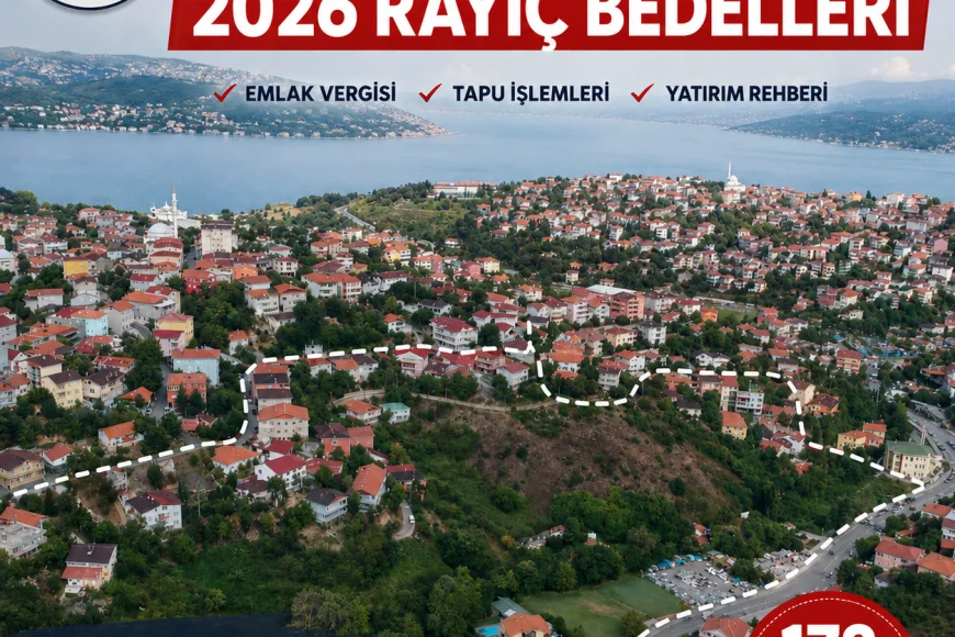Beykoz Çubuklu Mahallesi 2026 Rayiç Bedelleri: Abdal Çıkmazı, Barbaros Sokak, Bulut Sokak ve 172 Sokağın Tam Listesi