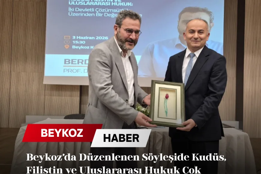 Beykoz’da Düzenlenen Söyleşide Kudüs, Filistin ve Uluslararası Hukuk Çok Yönlü Ele Alındı