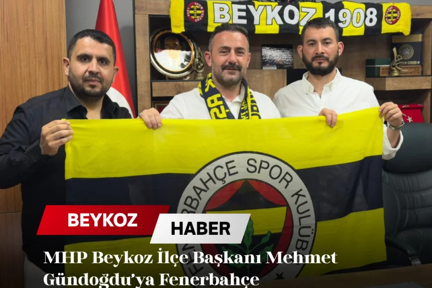 MHP Beykoz İlçe Başkanı Mehmet Gündoğdu’ya Fenerbahçe Tribünlerinin Tanınan İsimlerinden Anlamlı Ziyaret