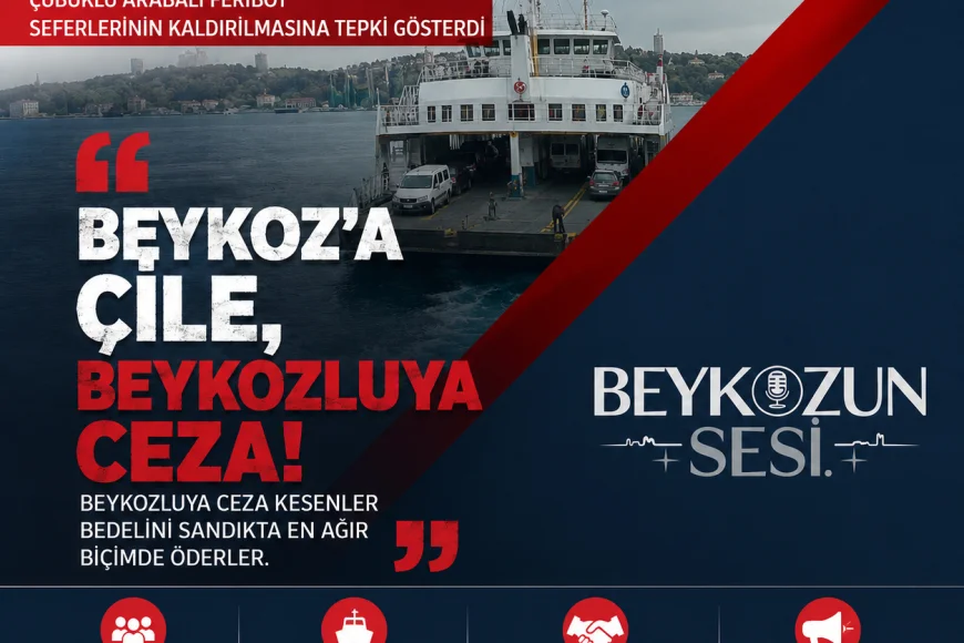 MHP Beykoz İlçe Başkanı Mehmet Gündoğdu: “Çubuklu Feribotunun Kaldırılması Beykozluya Kesilmiş Bir Cezadır”