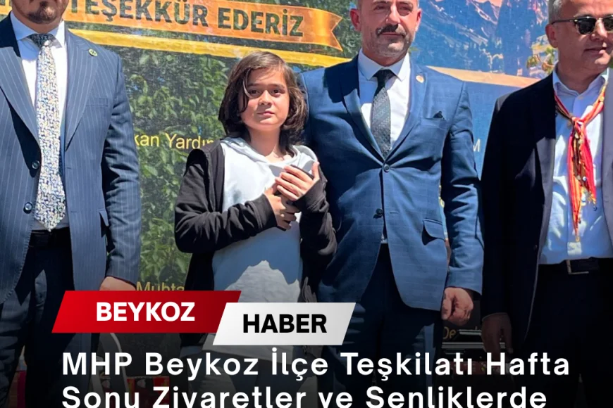 MHP Beykoz İlçe Teşkilatı Hafta Sonu Ziyaretler ve Şenliklerde Vatandaşlarla Bir Araya Geldi