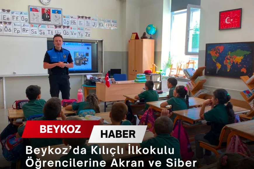 Beykoz’da Kılıçlı İlkokulu Öğrencilerine Akran ve Siber Zorbalığa Karşı Güvenli Gelecek Eğitimi Verildi