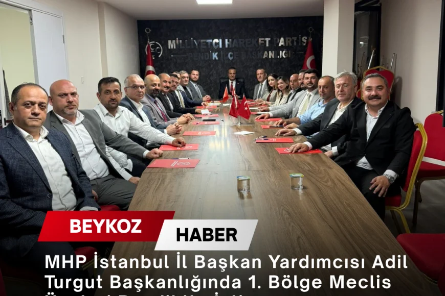 MHP İstanbul İl Başkan Yardımcısı Adil Turgut Başkanlığında 1. Bölge Meclis Üyeleri Pendik’te İstişare Toplantısında Buluştu