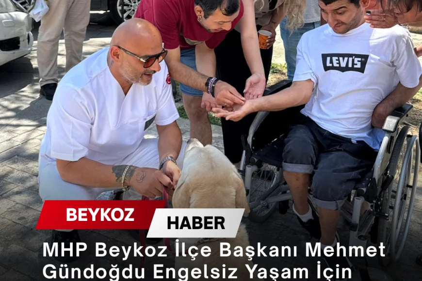 MHP Beykoz İlçe Başkanı Mehmet Gündoğdu Engelsiz Yaşam İçin Kanlıca’daki Sergide Özel Bireylerle Buluştu