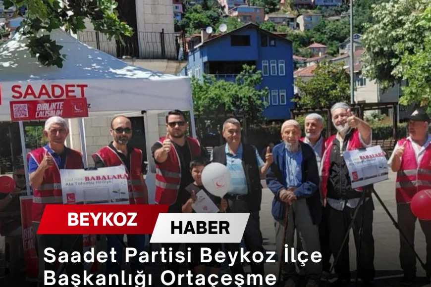 Saadet Partisi Beykoz İlçe Başkanlığı Ortaçeşme Meydanı’nda Vatandaşlarla Bir Araya Geldi