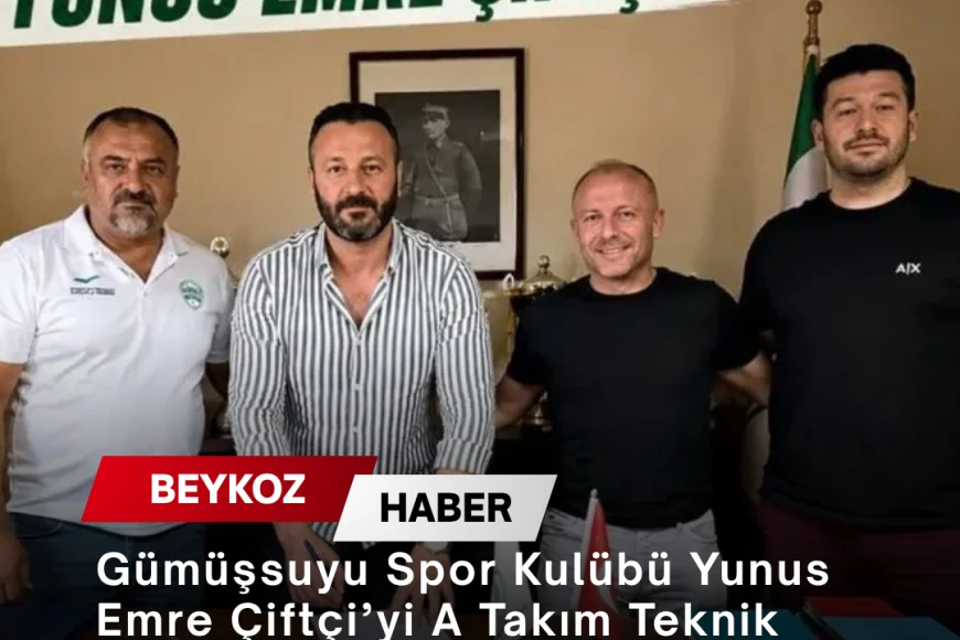 Gümüşsuyu Spor Kulübü Yunus Emre Çiftçi’yi A Takım Teknik Direktörlüğüne, Kadir Çiftçi’yi Yardımcı Antrenörlüğe Getirdi