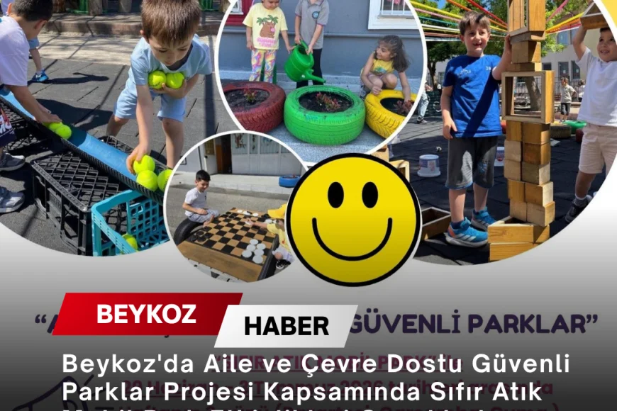 Beykoz'da Aile ve Çevre Dostu Güvenli Parklar Projesi Kapsamında Sıfır Atık Mobil Park Etkinlikleri Çocuklarla Buluştu