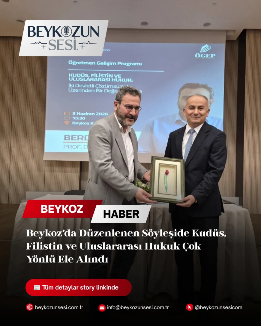 Beykoz’da Düzenlenen Söyleşide Kudüs, Filistin ve Uluslararası Hukuk Çok Yönlü Ele Alındı