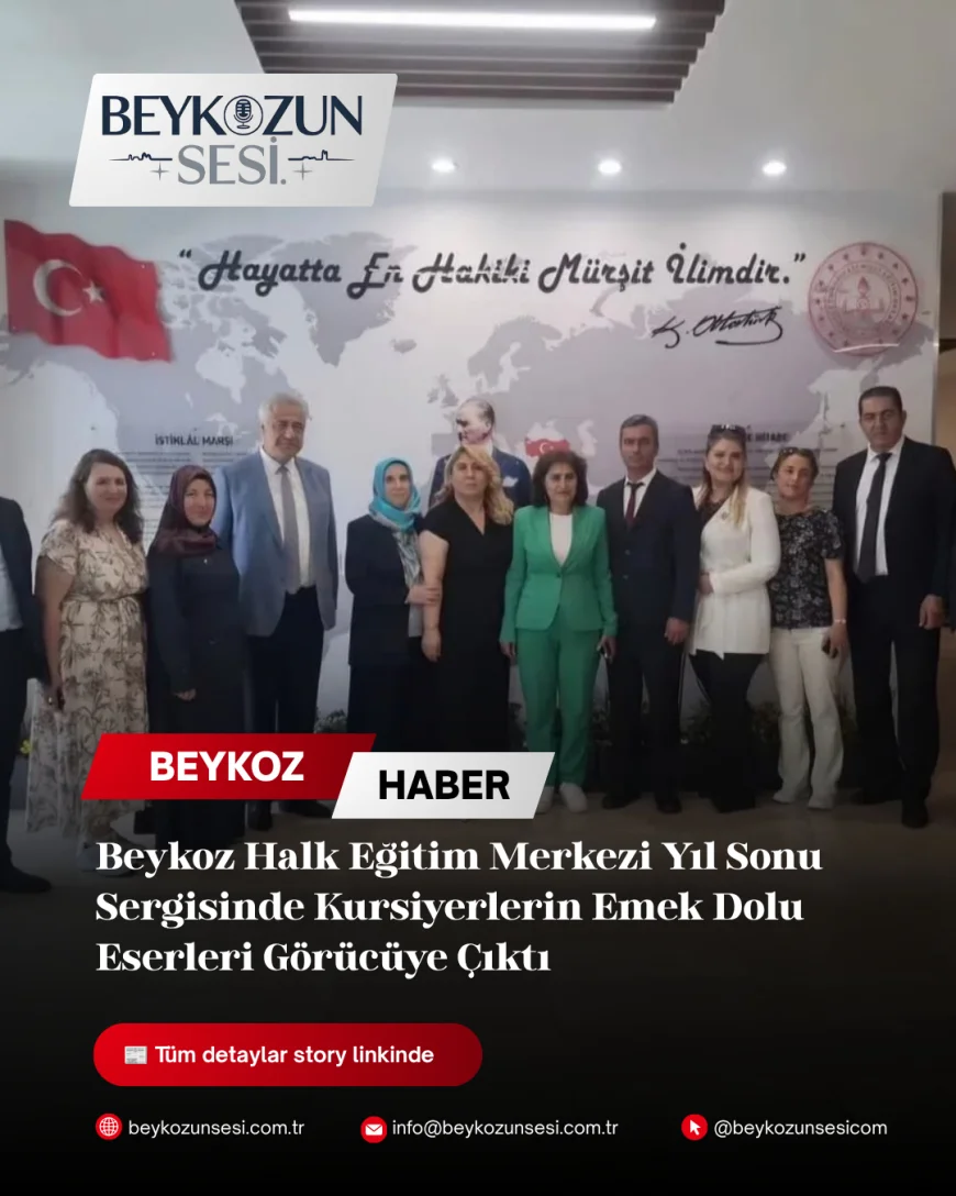 Beykoz Halk Eğitim Merkezi Yıl Sonu Sergisinde Kursiyerlerin Emek Dolu Eserleri Görücüye Çıktı