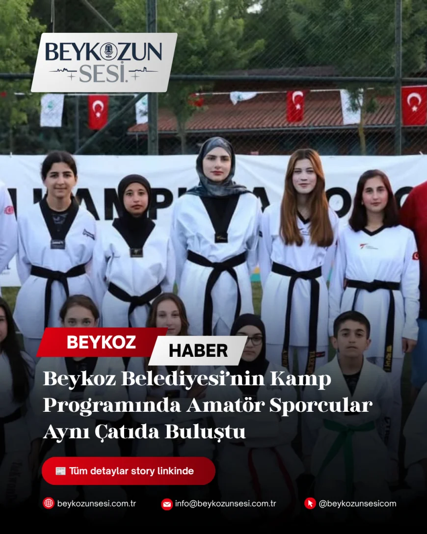 Beykoz Belediyesi’nin Kamp Programında Amatör Sporcular Aynı Çatıda Buluştu