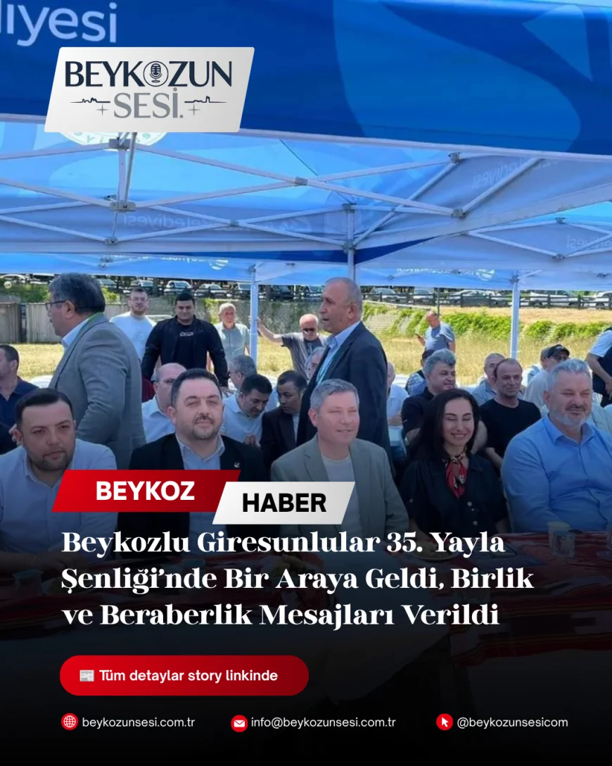 Beykozlu Giresunlular 35. Yayla Şenliği’nde Bir Araya Geldi, Birlik ve Beraberlik Mesajları Verildi