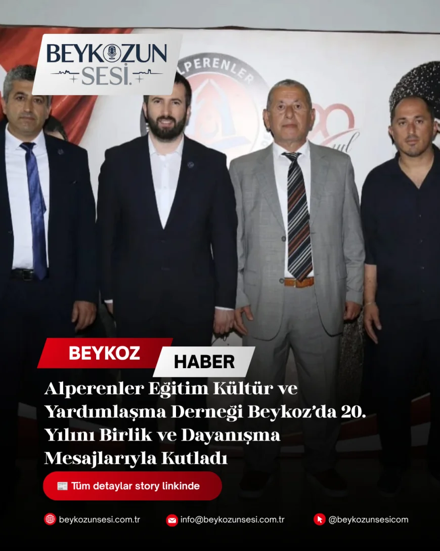 Alperenler Eğitim Kültür ve Yardımlaşma Derneği Beykoz’da 20. Yılını Birlik ve Dayanışma Mesajlarıyla Kutladı