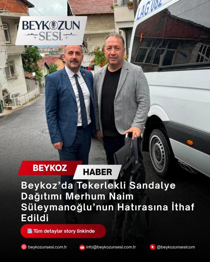 Beykoz’da Tekerlekli Sandalye Dağıtımı Merhum Naim Süleymanoğlu’nun Hatırasına İthaf Edildi