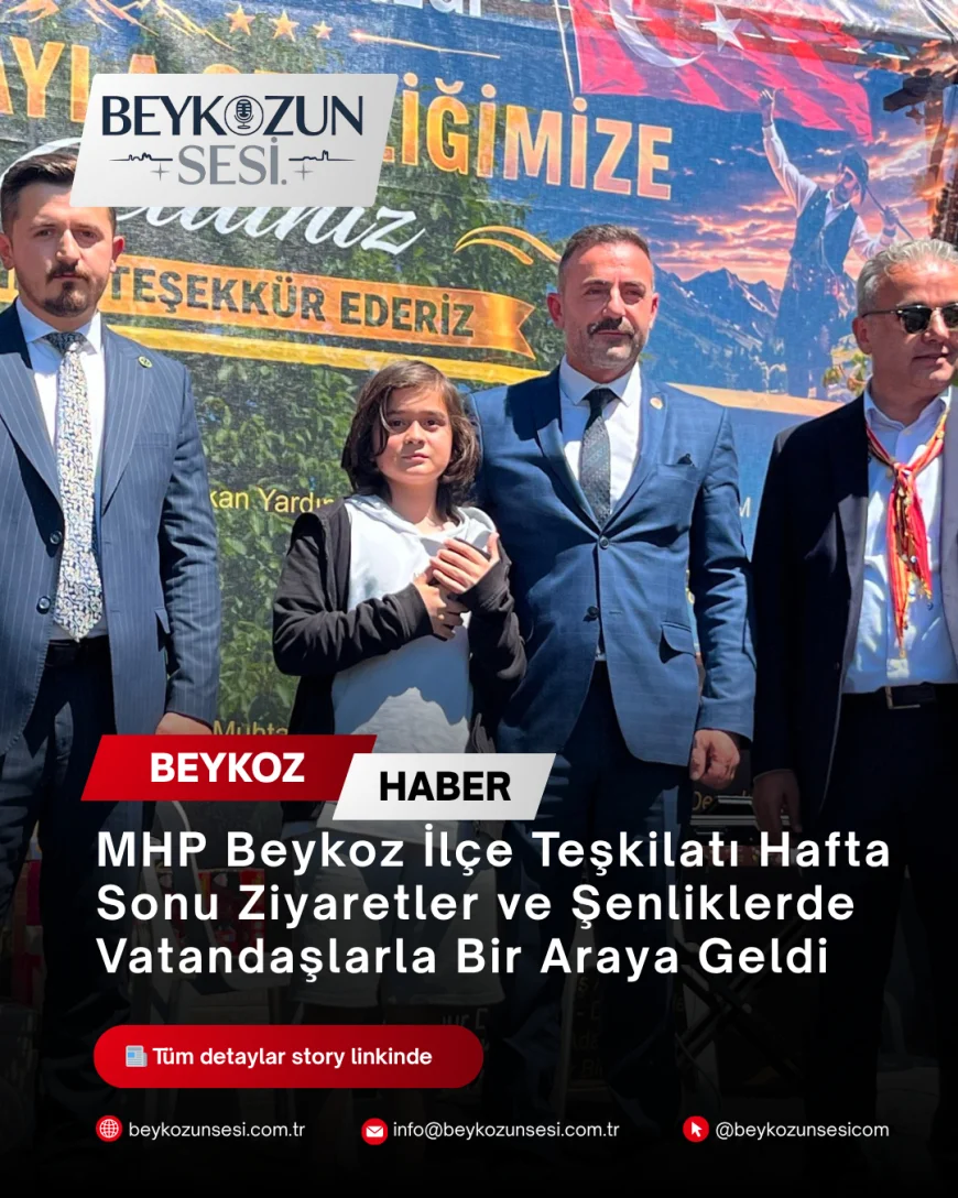 MHP Beykoz İlçe Teşkilatı Hafta Sonu Ziyaretler ve Şenliklerde Vatandaşlarla Bir Araya Geldi