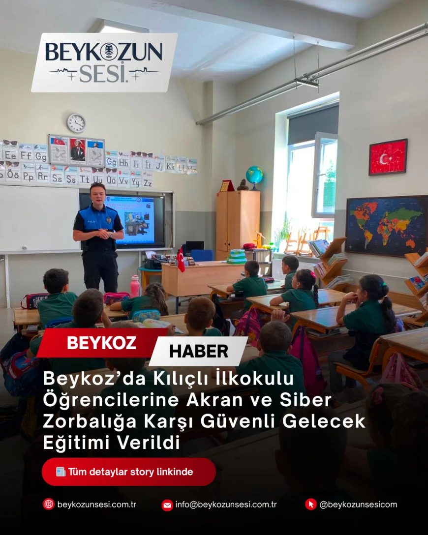 Beykoz’da Kılıçlı İlkokulu Öğrencilerine Akran ve Siber Zorbalığa Karşı Güvenli Gelecek Eğitimi Verildi