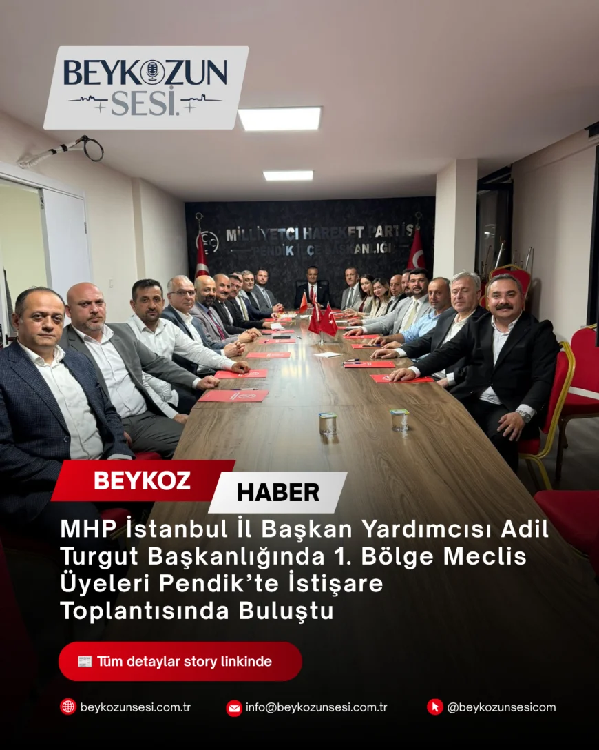 MHP İstanbul İl Başkan Yardımcısı Adil Turgut Başkanlığında 1. Bölge Meclis Üyeleri Pendik’te İstişare Toplantısında Buluştu