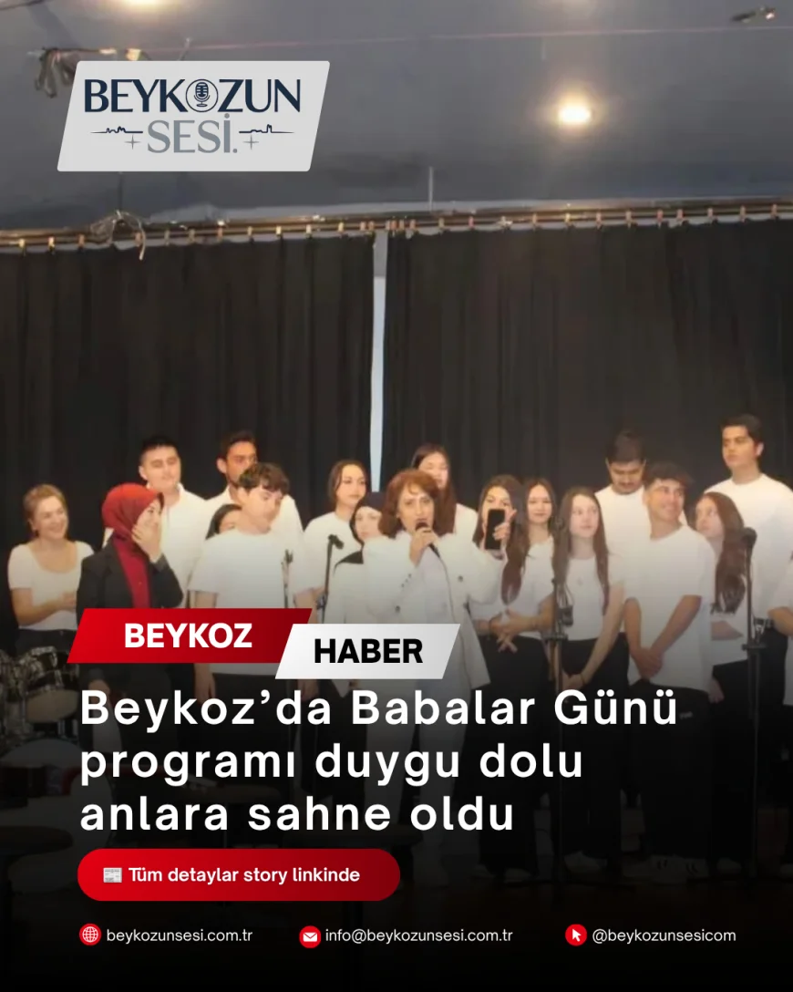 Beykoz’da Babalar Günü programı duygu dolu anlara sahne oldu
