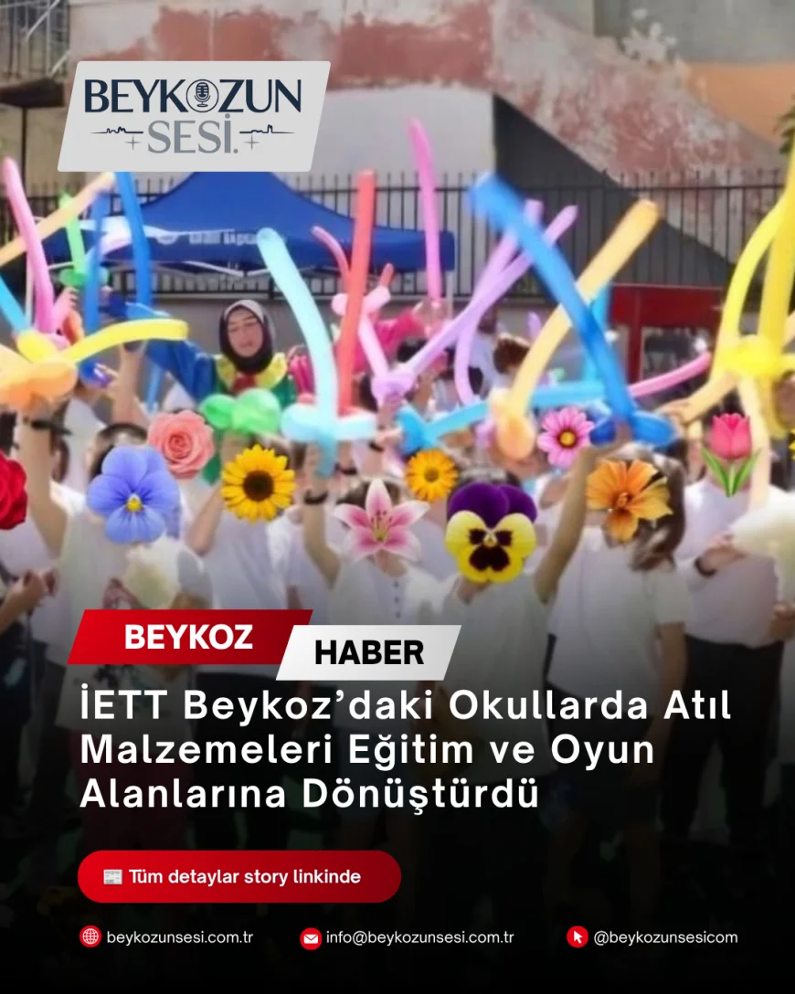 İETT Beykoz’daki Okullarda Atıl Malzemeleri Eğitim ve Oyun Alanlarına Dönüştürdü