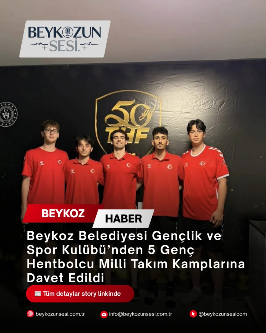Beykoz Belediyesi Gençlik ve Spor Kulübü’nden 5 Genç Hentbolcu Milli Takım Kamplarına Davet Edildi