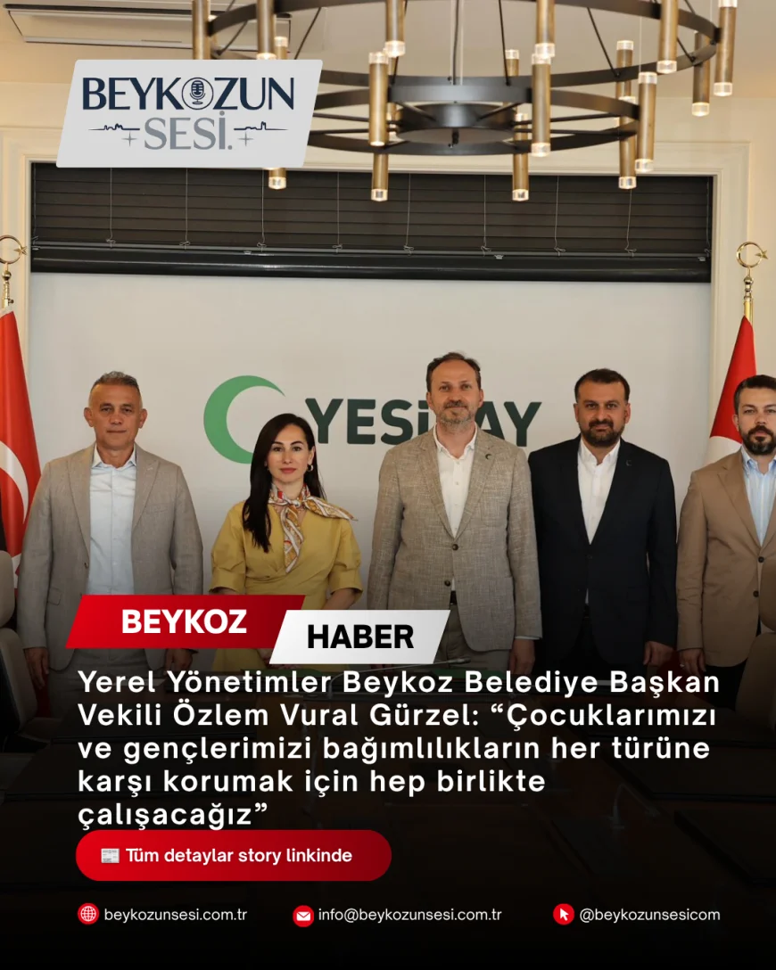 Yerel Yönetimler Beykoz Belediye Başkan Vekili Özlem Vural Gürzel: “Çocuklarımızı ve gençlerimizi bağımlılıkların her türüne karşı korumak için hep birlikte çalışacağız”