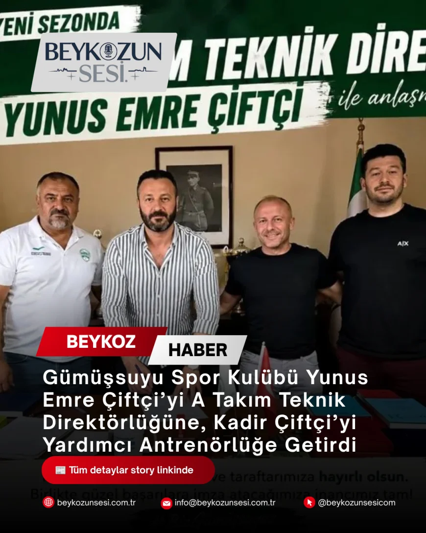 Gümüşsuyu Spor Kulübü Yunus Emre Çiftçi’yi A Takım Teknik Direktörlüğüne, Kadir Çiftçi’yi Yardımcı Antrenörlüğe Getirdi