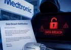 Medtronic, ShinyHunters saldırısından etkilenen müşterilerine veri ihlali bildirimleri göndermeye başladı