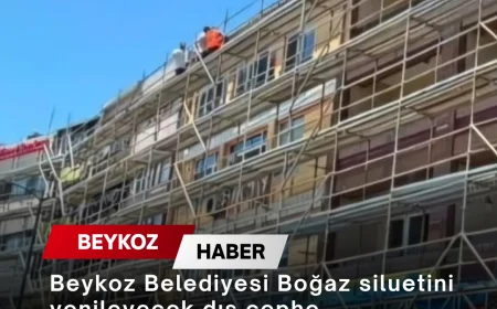 Beykoz Belediyesi Boğaz siluetini yenileyecek dış cephe sağlıklaştırma çalışmalarını başlattı