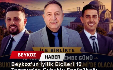 Beykoz'un İyilik Elçileri 16 Temmuz'da Çubuklu Engürübağı Camii'nde vatandaşlarla buluşacak