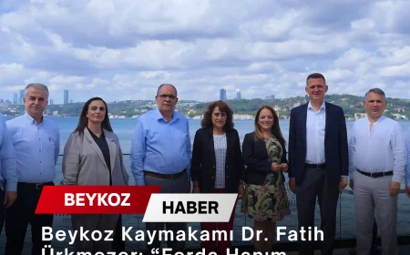 Beykoz Kaymakamı Dr. Fatih Ürkmezer: “Ferda Hanım Maltepe’de de aynı başarıyı sürdürecektir”