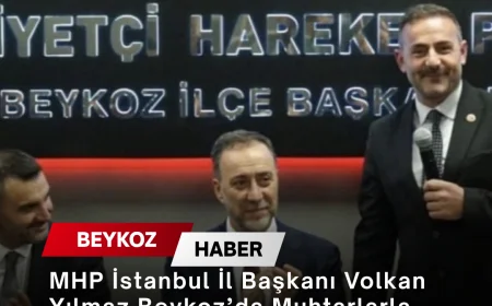 MHP İstanbul İl Başkanı Volkan Yılmaz: “İstanbul Aklımızda, Söz Muhtarlarımızda” Programıyla Beykoz’da Muhtarlarla Buluşacak