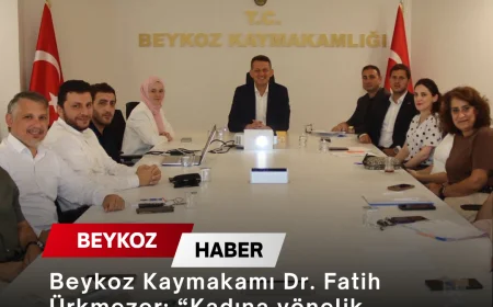 Beykoz Kaymakamı Dr. Fatih Ürkmezer: “Kadına yönelik şiddetle mücadelede tüm kurumlarımızla sahadayız”