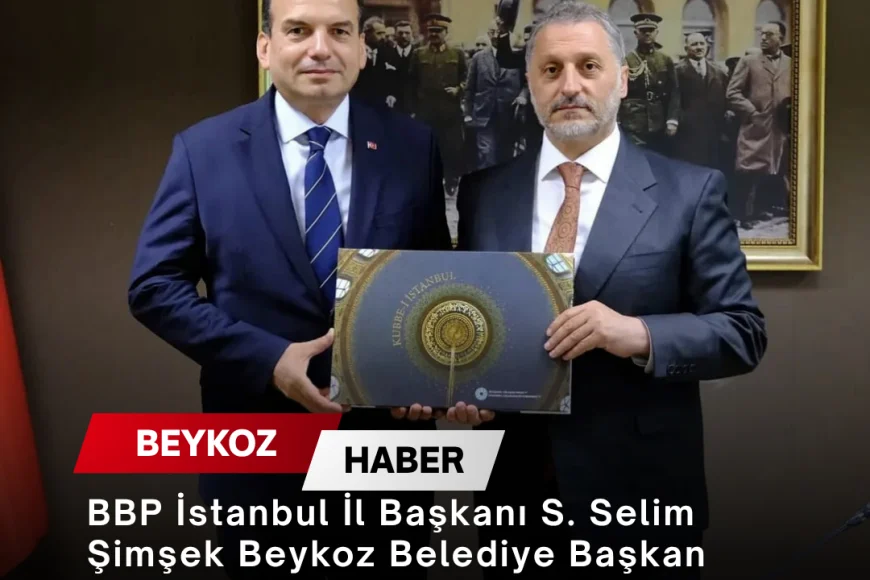 BBP İstanbul İl Başkanı S. Selim Şimşek Beykoz Belediye Başkan Yardımcısı Mehmet Hüsrev’i Ziyaret Etti