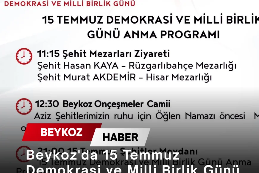 Beykoz'da 15 Temmuz Demokrasi ve Milli Birlik Günü anma programı açıklandı