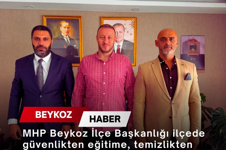 MHP Beykoz İlçe Başkanlığı ilçede güvenlikten eğitime, temizlikten spora uzanan temaslarını sürdürüyor