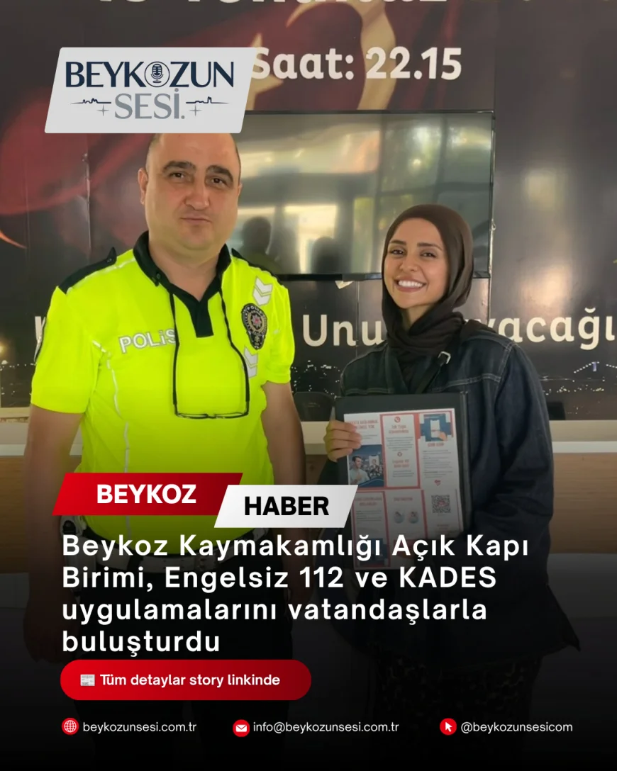 Beykoz Kaymakamlığı Açık Kapı Birimi, Engelsiz 112 ve KADES uygulamalarını vatandaşlarla buluşturdu