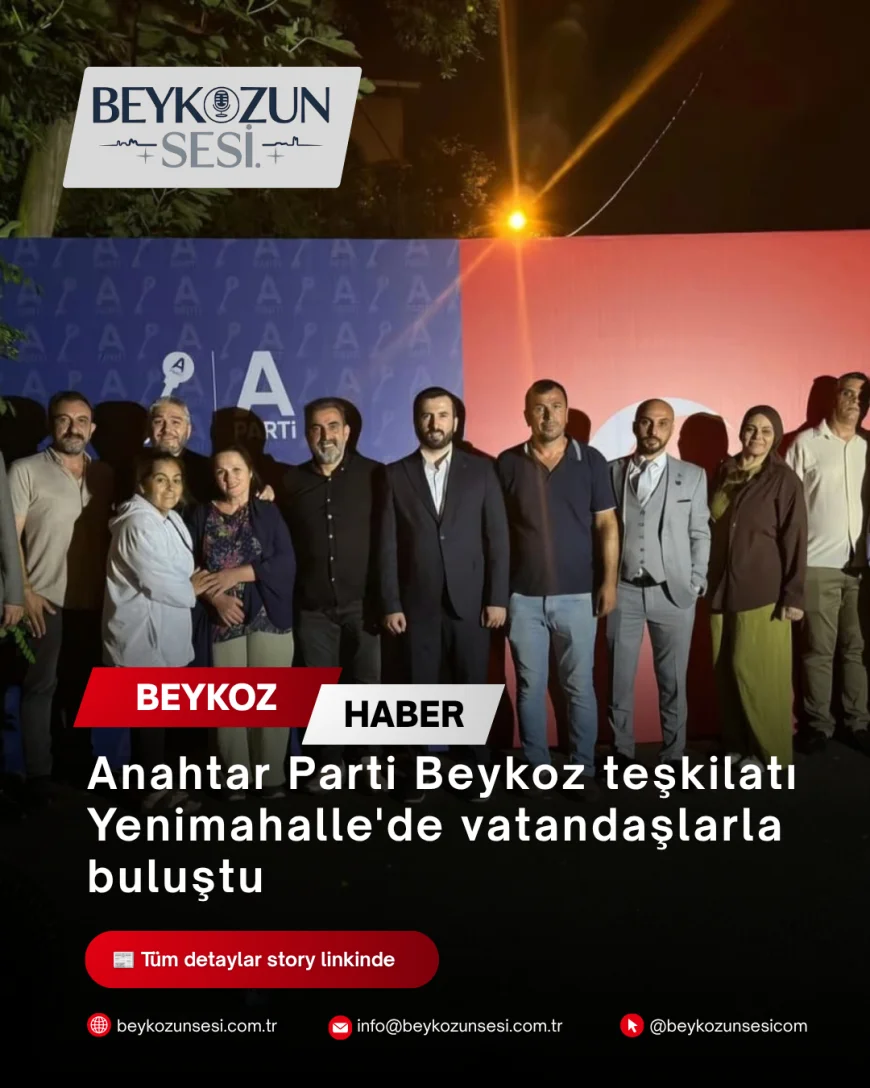 Anahtar Parti Beykoz İlçe Başkanlığı Yenimahalle'de düzenlediği sokak buluşmasında vatandaşlarla bir araya geldi