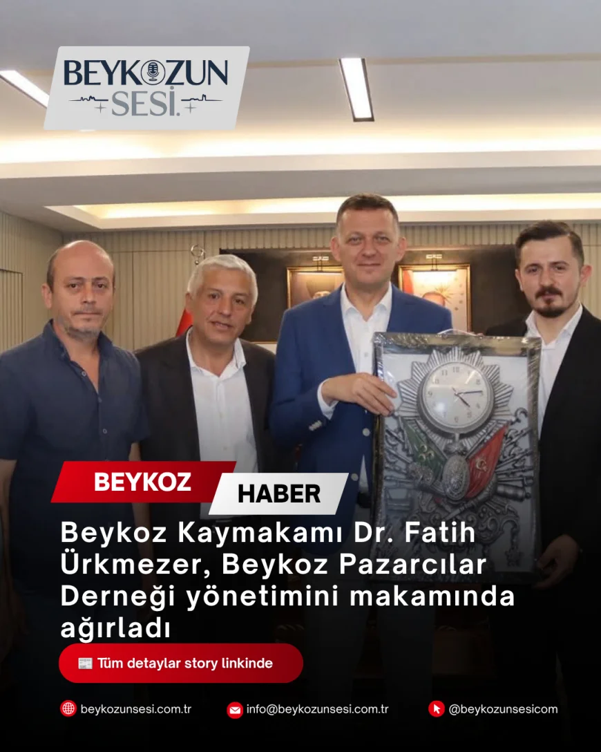 Mülki İdare Amiri Beykoz Kaymakamı Dr. Fatih Ürkmezer: “Beykoz Pazarcılar Derneği yönetimini makamımızda ağırladık”